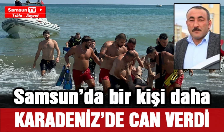 Samsun'da Karadeniz bir can daha aldı - Samsun Tv, Samsun Haber